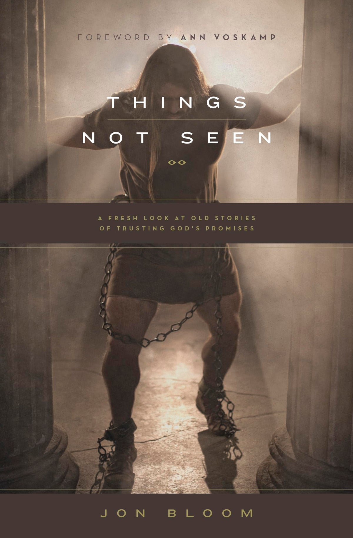 Things Not Seen: A Fresh Look at Old Stories of Trusting God's Promises The Happy Book Stack