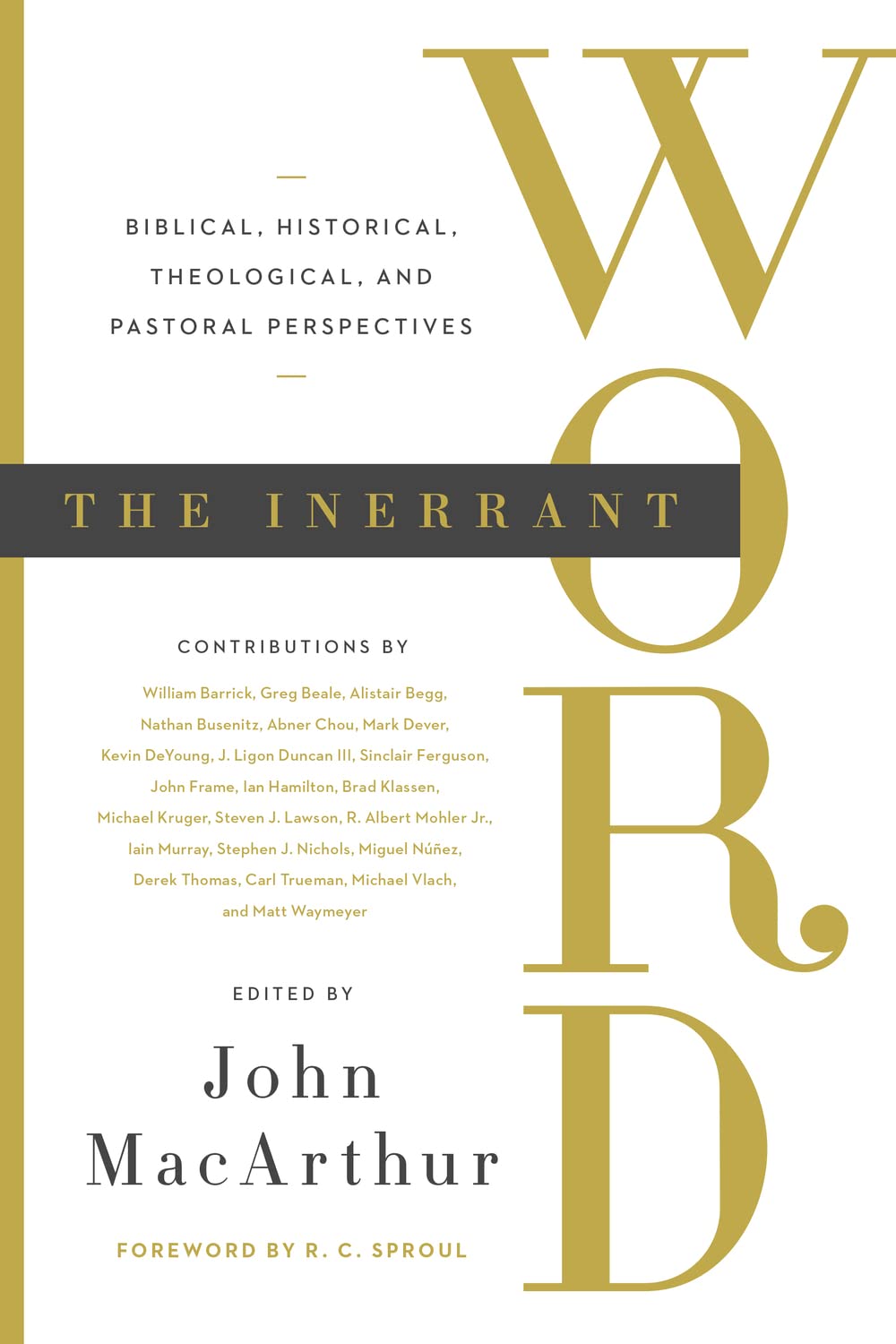 The Inerrant Word: Biblical, Historical, Theological, and Pastoral Perspectives The Happy Book Stack