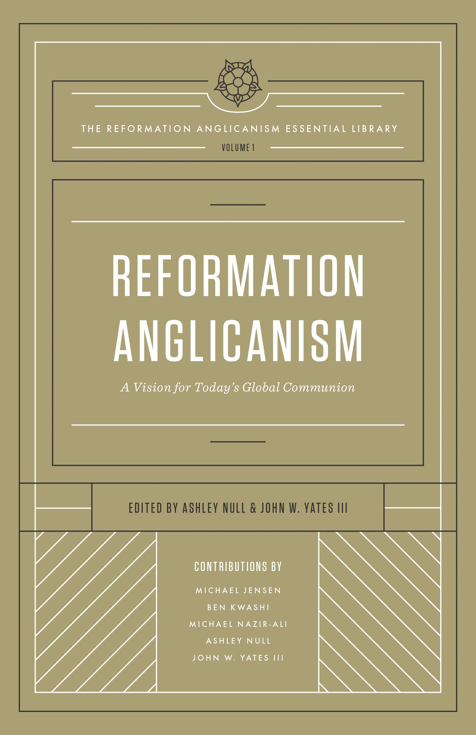 Reformation Anglicanism: A Vision for Today's Global Communion (The Reformation Anglicanism Essential Library, Volume 1) The Happy Book Stack