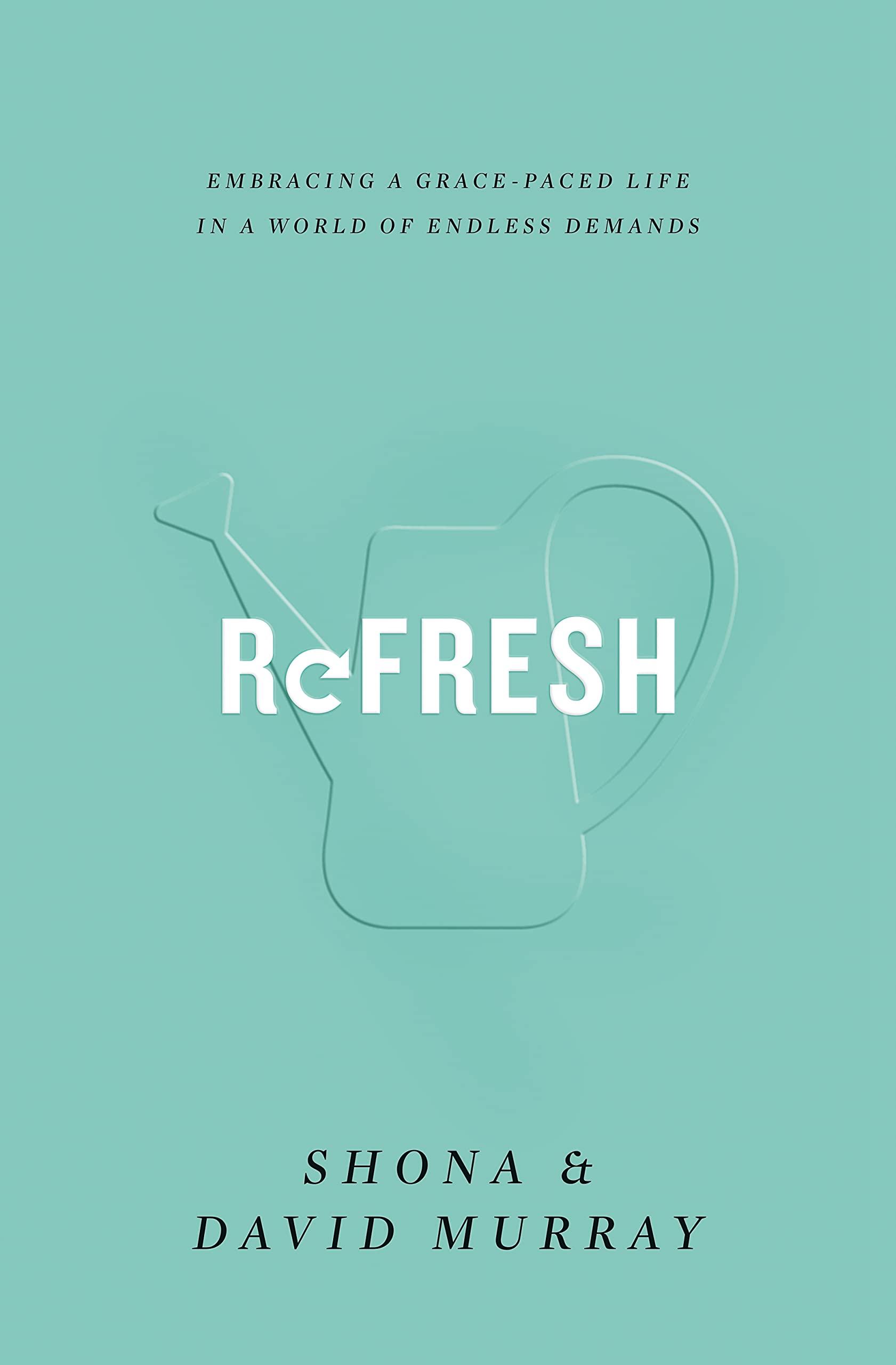 Refresh: Embracing a Grace-Paced Life in a World of Endless Demands The Happy Book Stack
