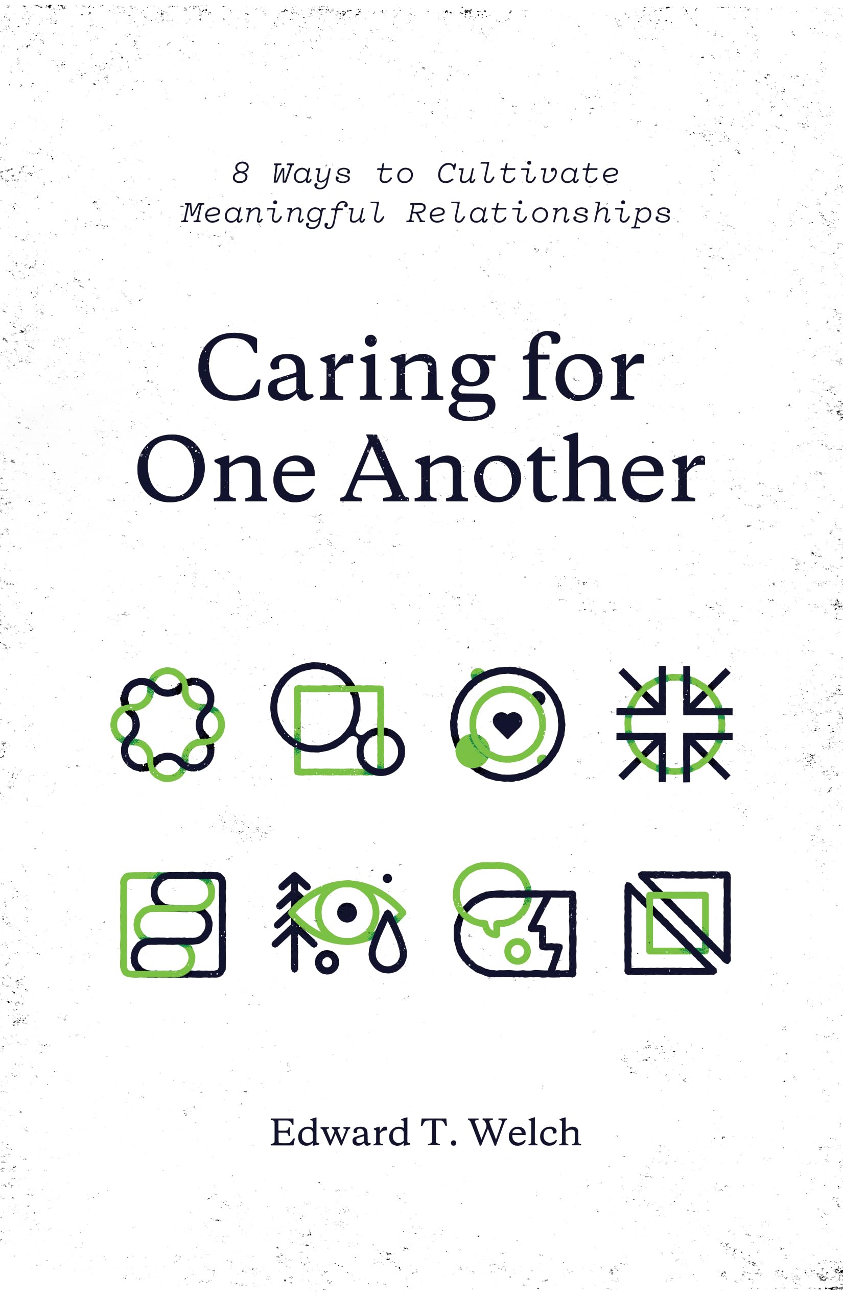 Caring for One Another: 8 Ways to Cultivate Meaningful Relationships The Happy Book Stack