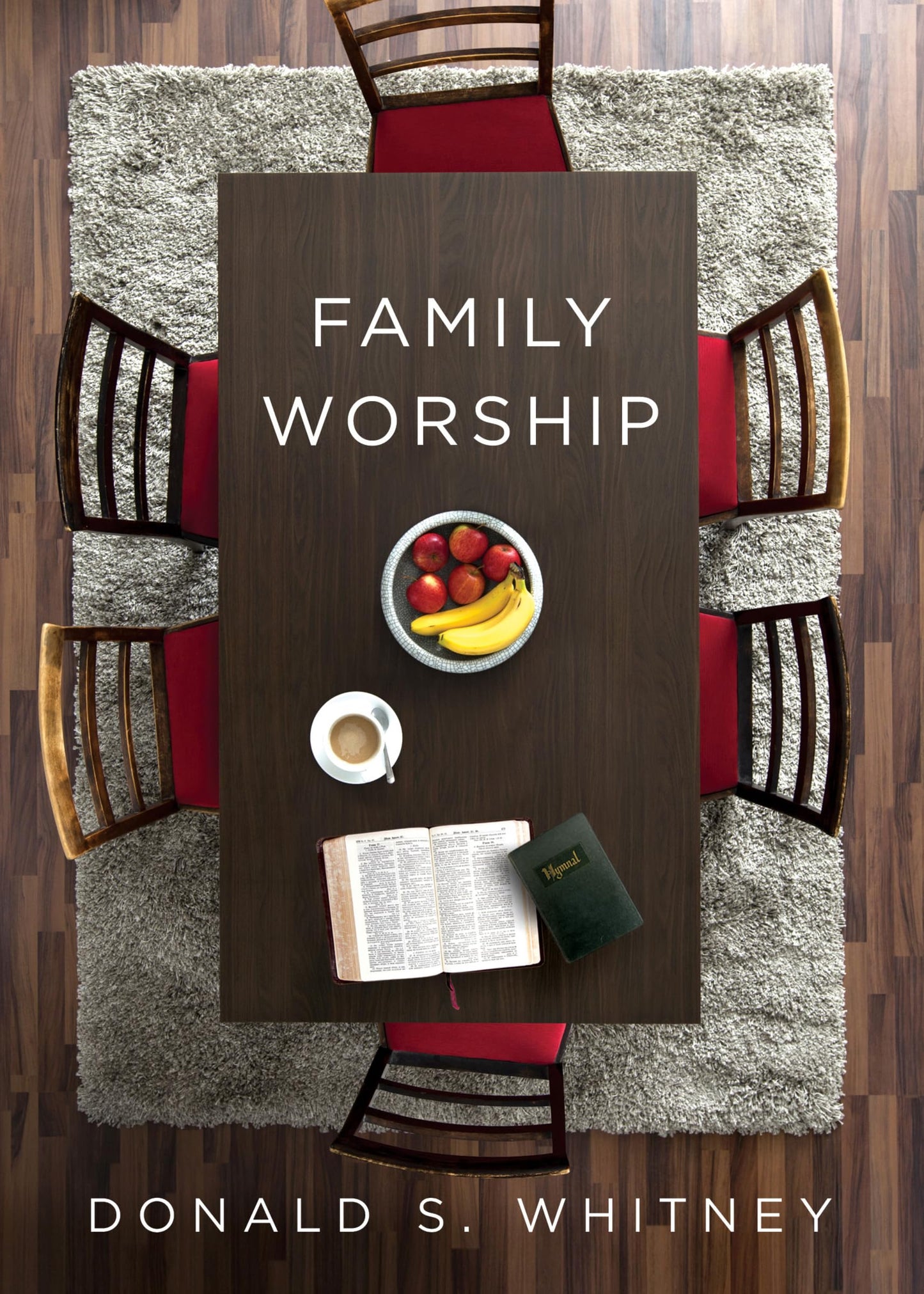 Family Worship: : In the Bible, In History, and In Your Home The Happy Book Stack