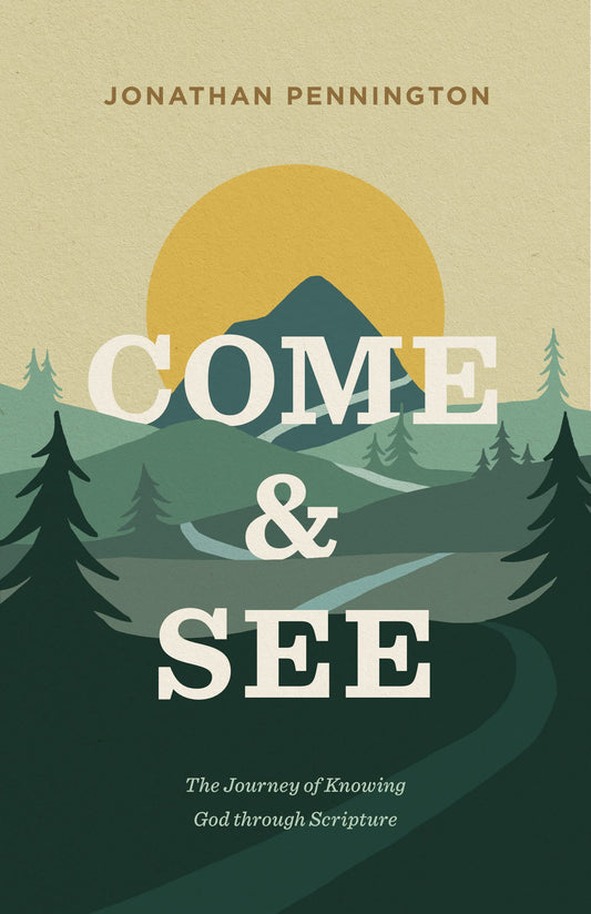 Come and See: The Journey of Knowing God through Scripture The Happy Book Stack