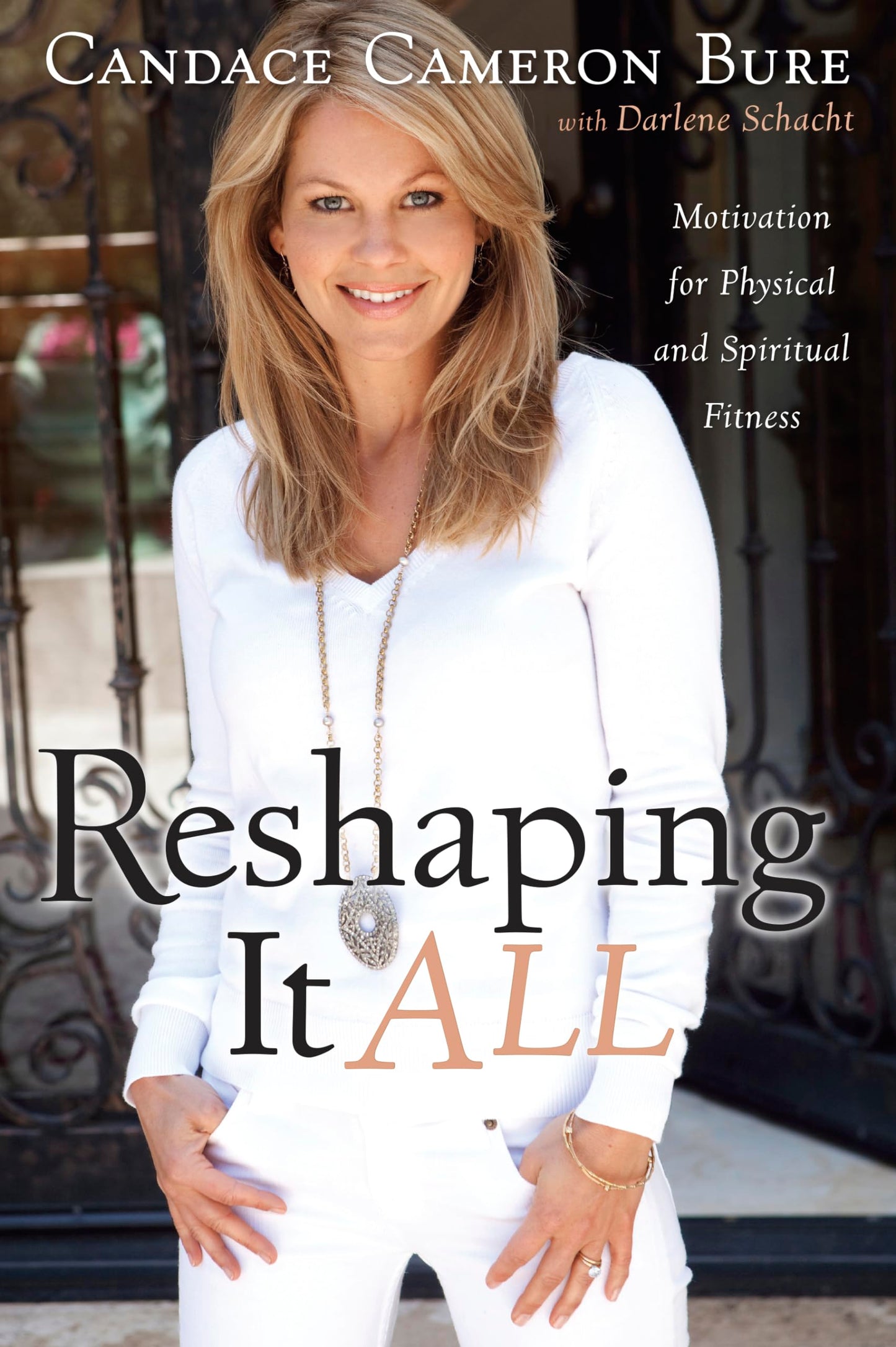 Reshaping It All: Motivation for Physical and Spiritual Fitness The Happy Book Stack