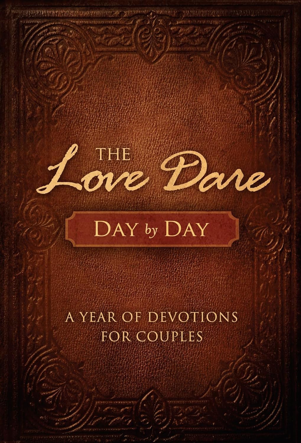 The Love Dare Day by Day: A Year of Devotions for Couples The Happy Book Stack