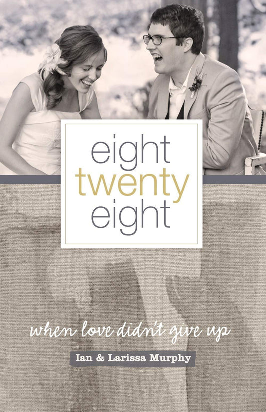 Eight Twenty Eight: When Love Didn't Give Up The Happy Book Stack