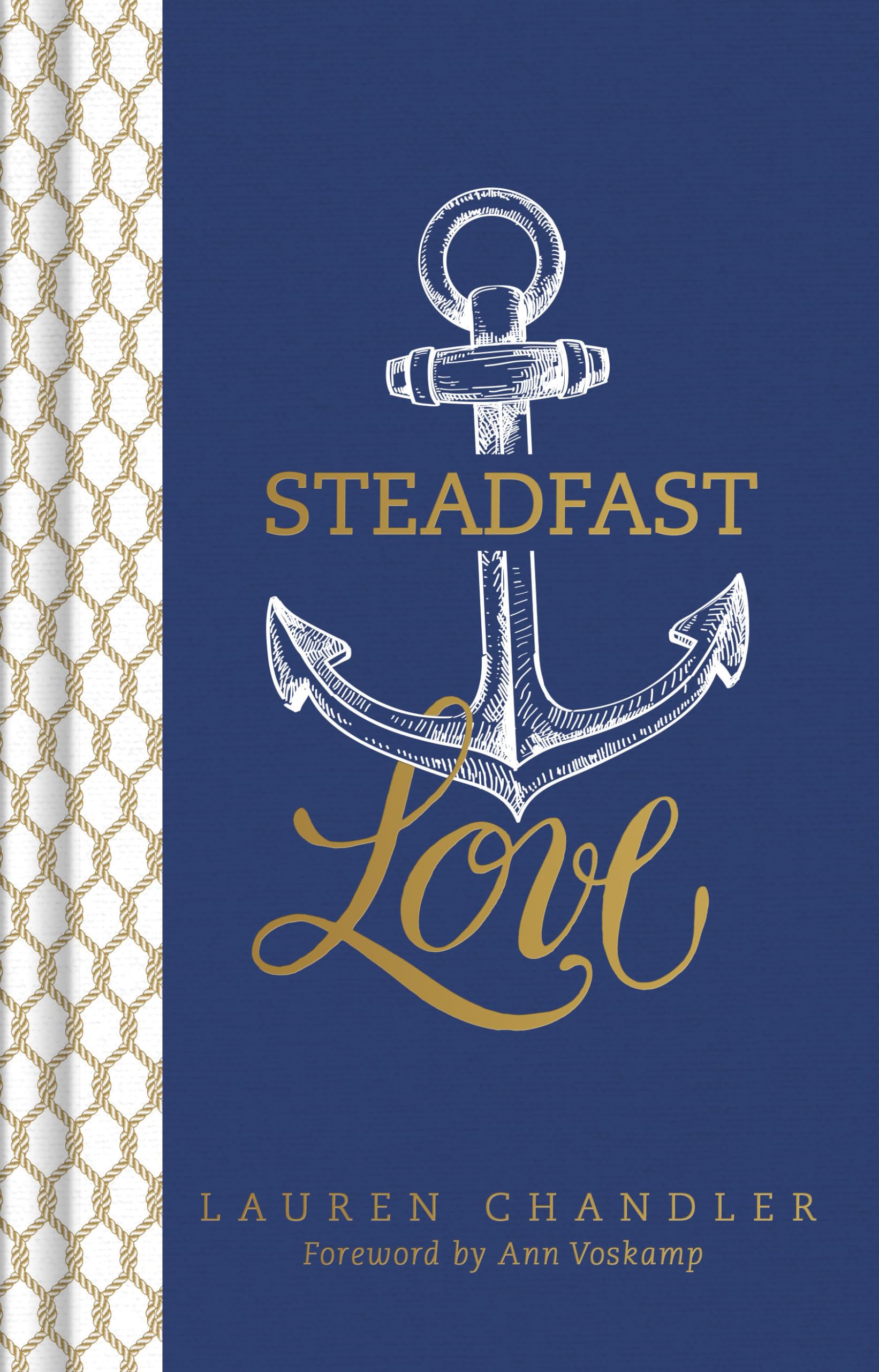 Steadfast Love: The Response of God to the Cries of Our Heart The Happy Book Stack