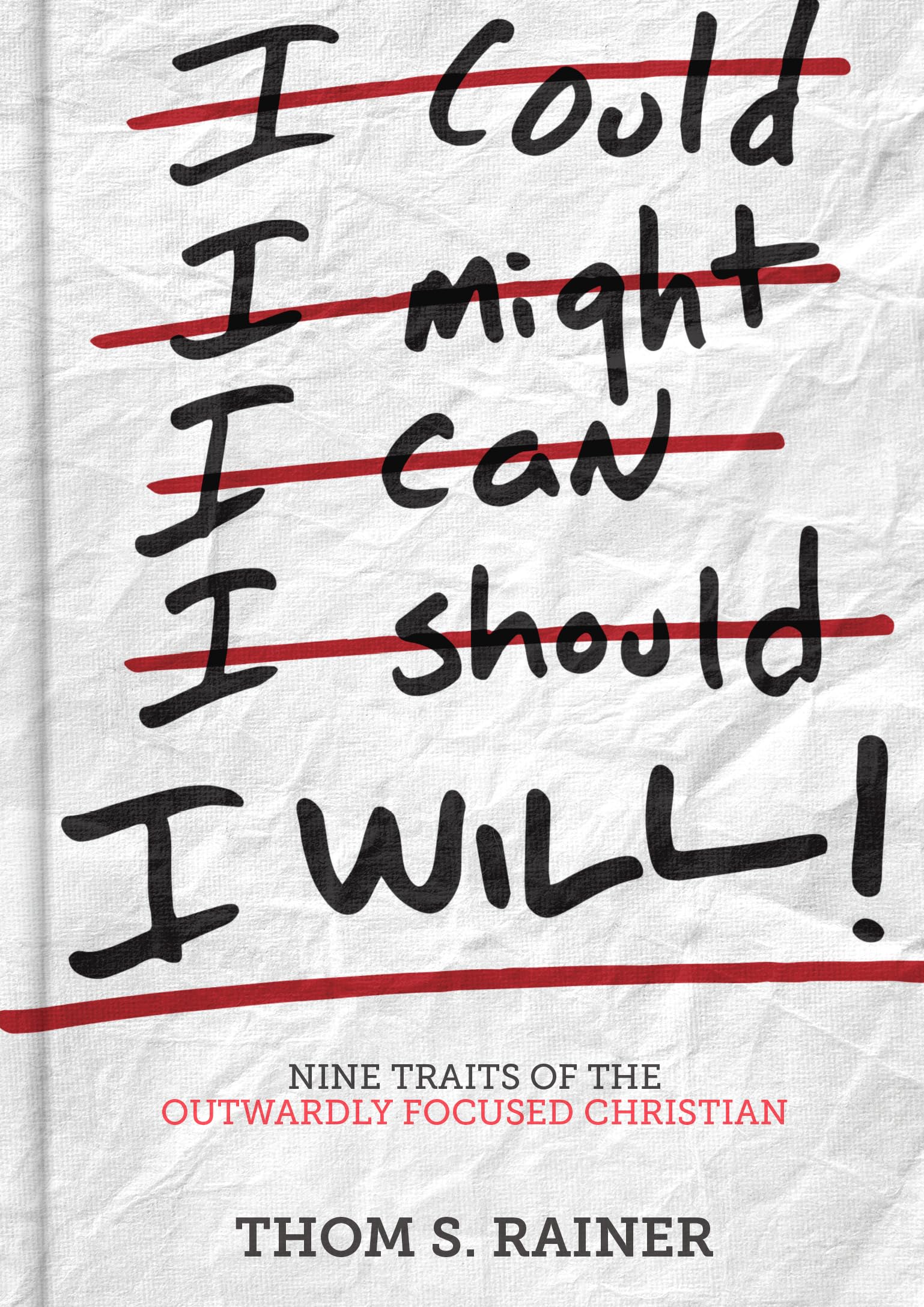 I Will: Nine Traits of the Outwardly Focused Christian The Happy Book Stack