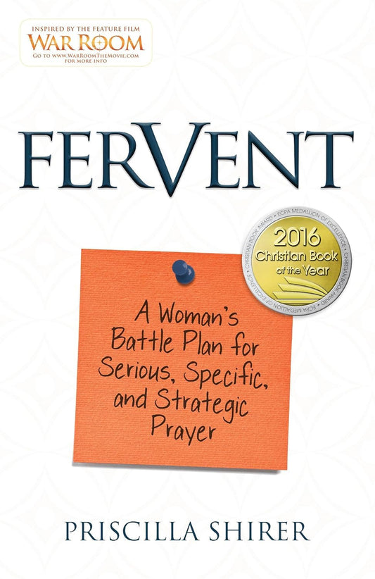 Fervent: A Woman's Battle Plan to Serious, Specific and Strategic Prayer - 4762