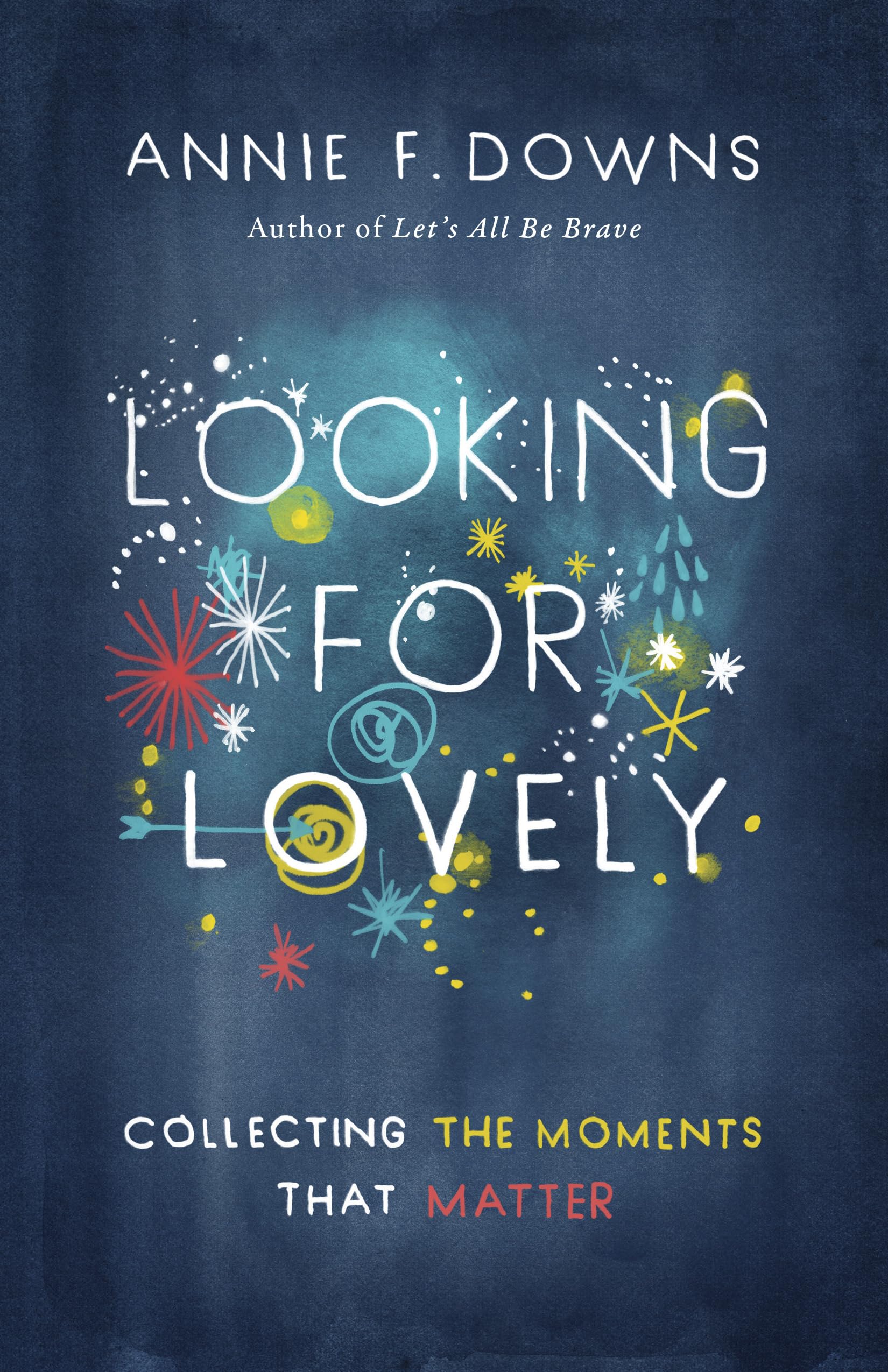 Looking for Lovely: Collecting the Moments that Matter The Happy Book Stack