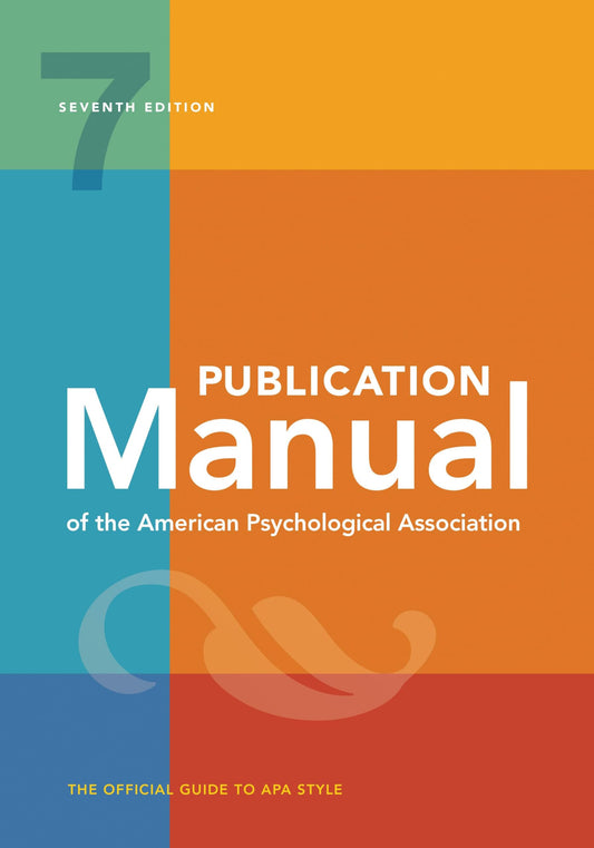 Publication Manual (OFFICIAL) 7th Edition of the American Psychological Association - 6463