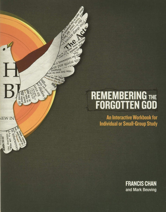 Remembering the Forgotten God: An Interactive Workbook for Individual and Small Group Study The Happy Book Stack