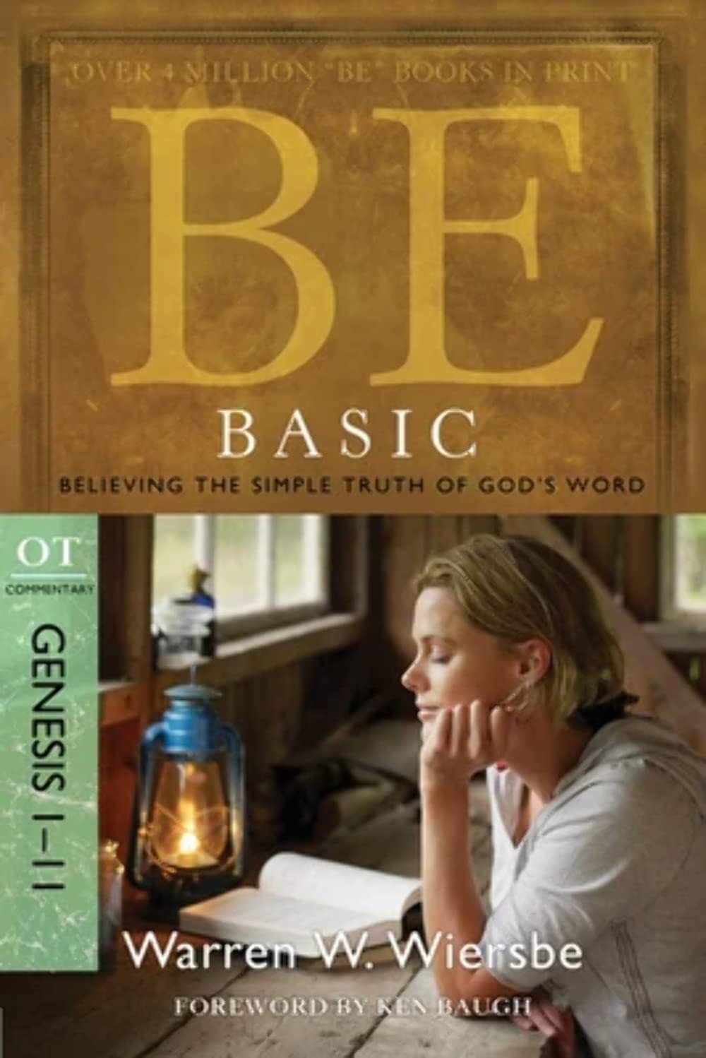 Be Basic (Genesis 1-11): Believing the Simple Truth of God's Word (The BE Series Commentary) The Happy Book Stack
