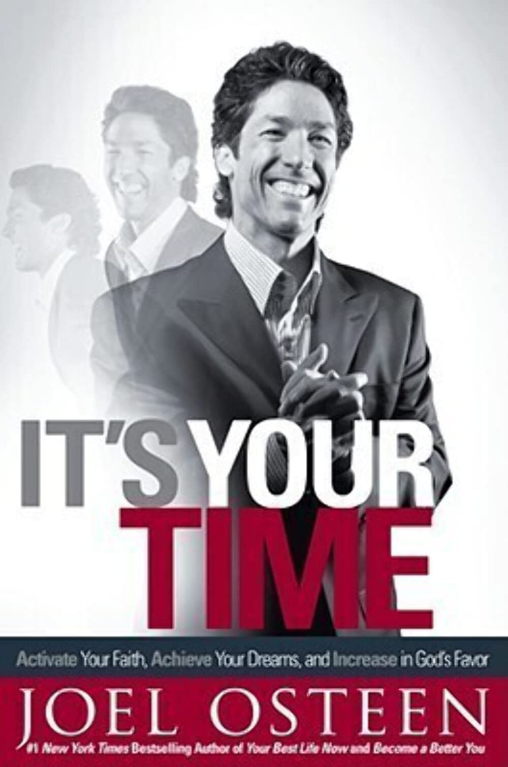 It's Your Time: Activate Your Faith, Achieve Your Dreams, and Increase in God's Favor The Happy Book Stack
