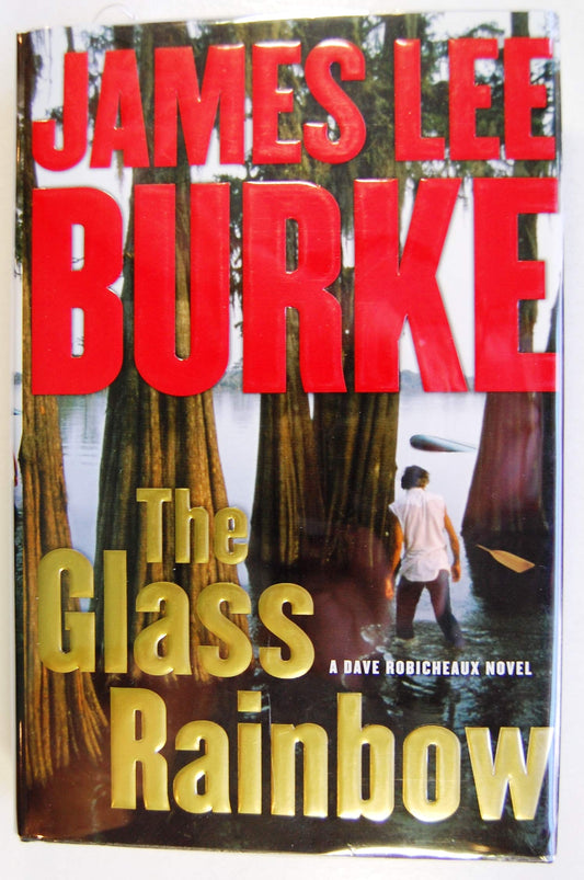 The Glass Rainbow: A Dave Robicheaux Novel The Happy Book Stack