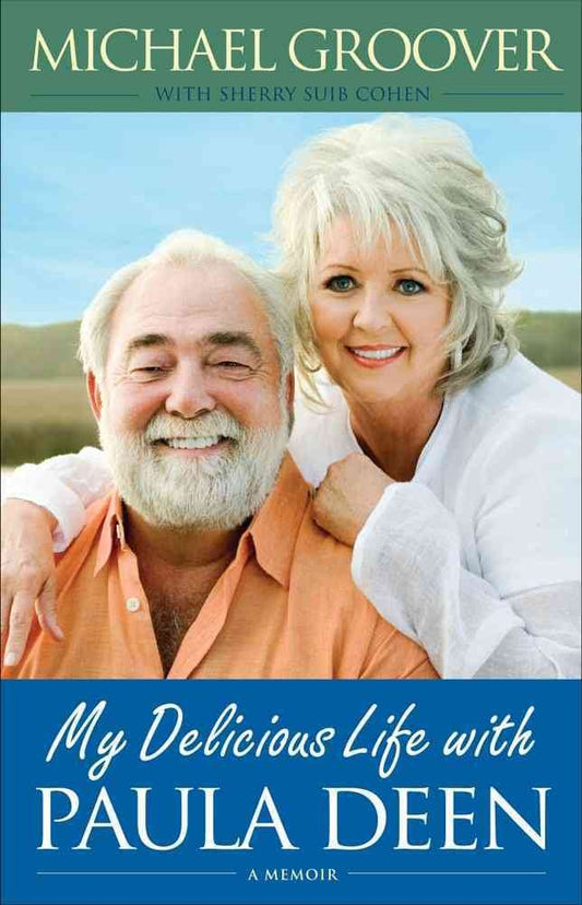 My Delicious Life with Paula Deen The Happy Book Stack