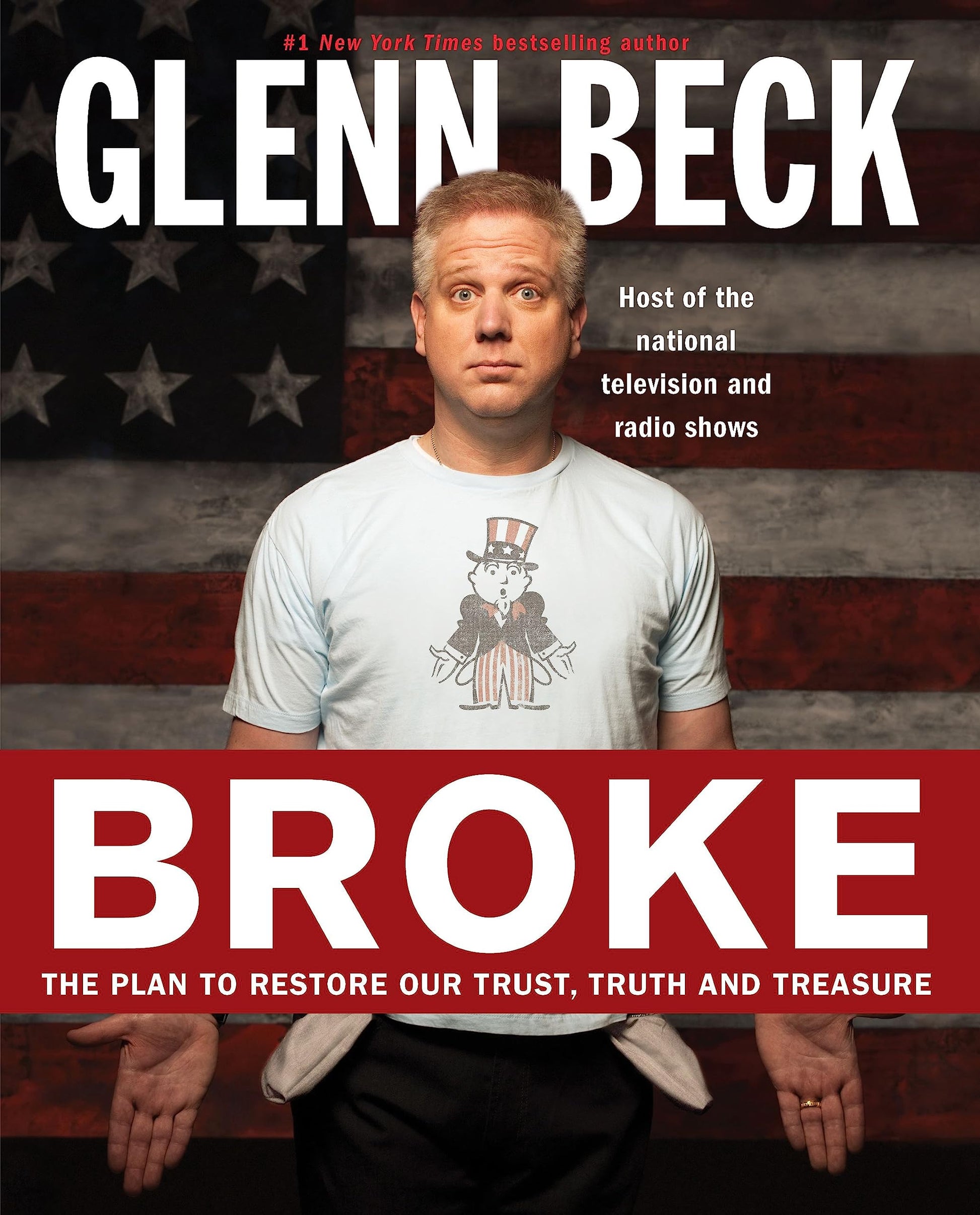 Broke: The Plan to Restore Our Trust, Truth and Treasure The Happy Book Stack