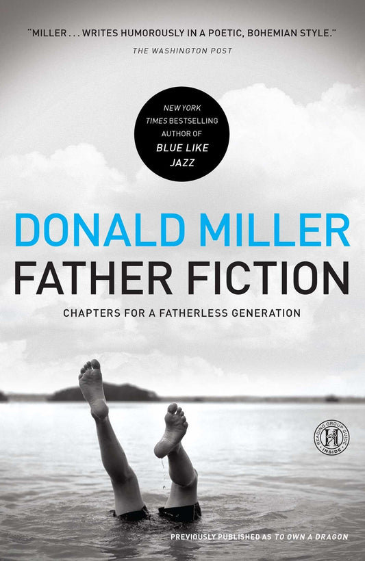 Father Fiction: Chapters for a Fatherless Generation The Happy Book Stack