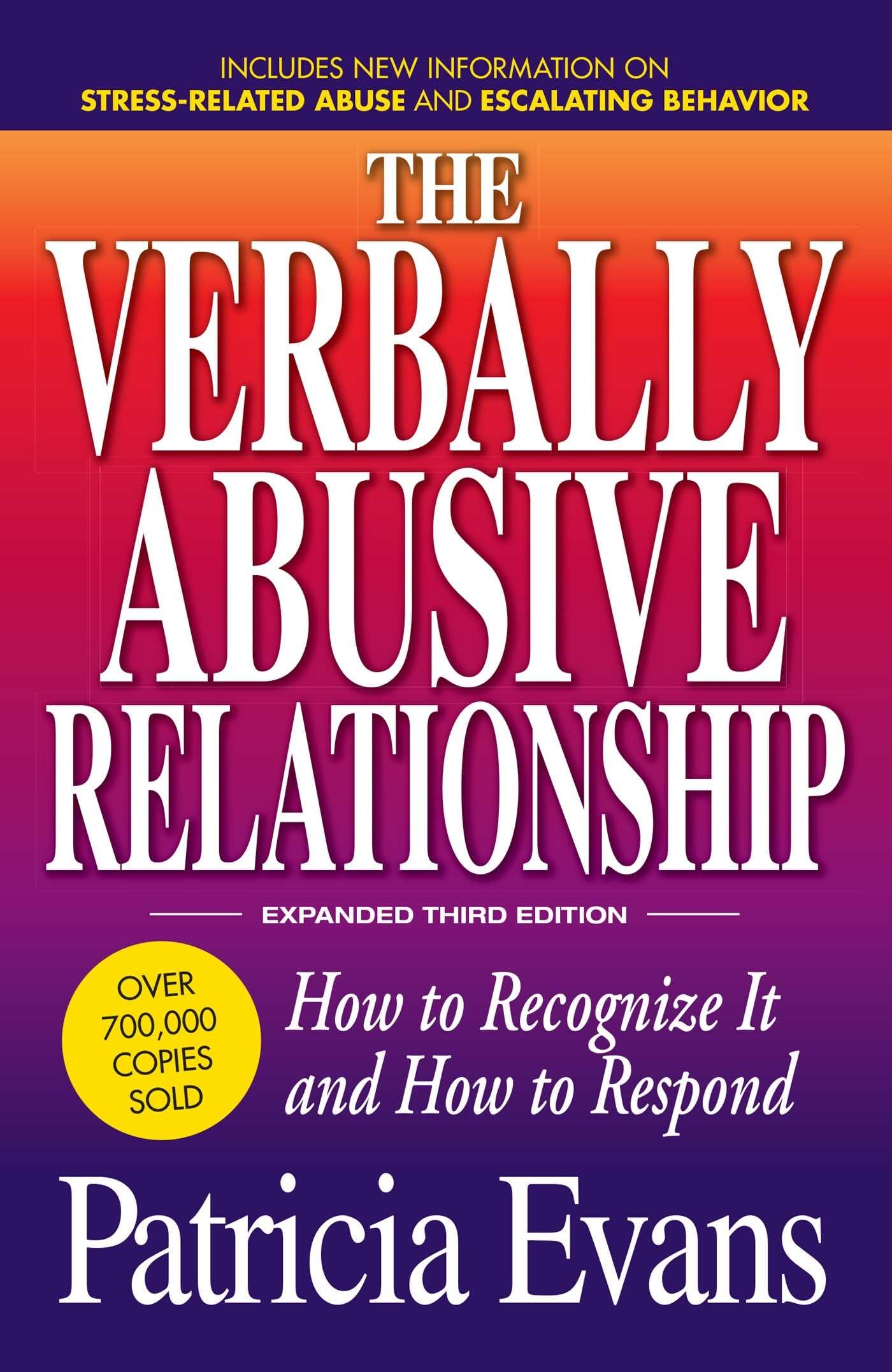 The Verbally Abusive Relationship, Expanded Third Edition: How to recognize it and how to respond The Happy Book Stack
