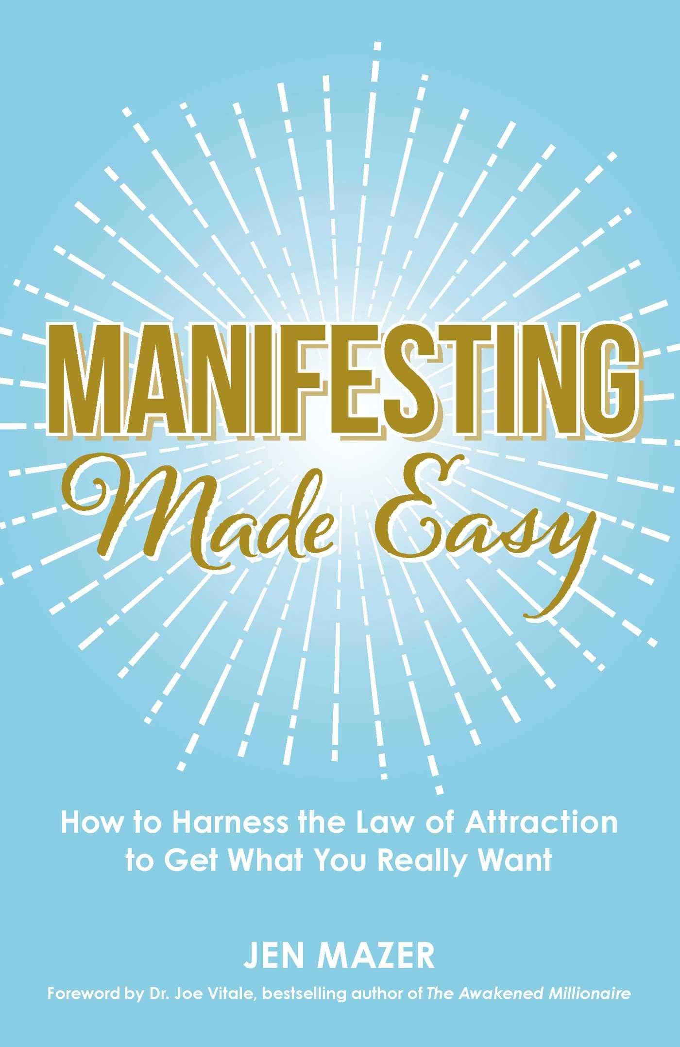 Manifesting Made Easy: How to Harness the Law of Attraction to Get What You Really Want (Made Easy Series) The Happy Book Stack