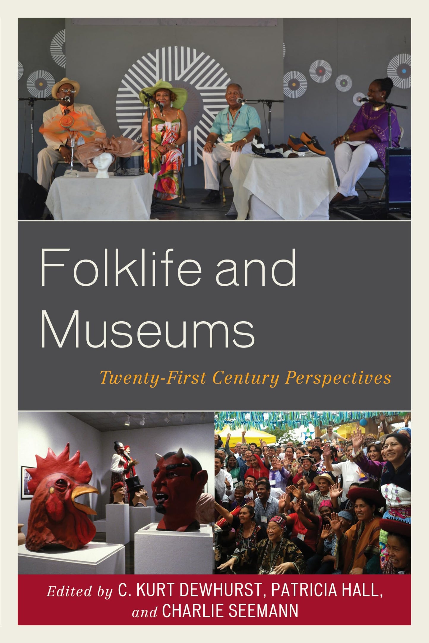 Folklife and Museums: Twenty-First Century Perspectives (American Association for State and Local History) - 6653