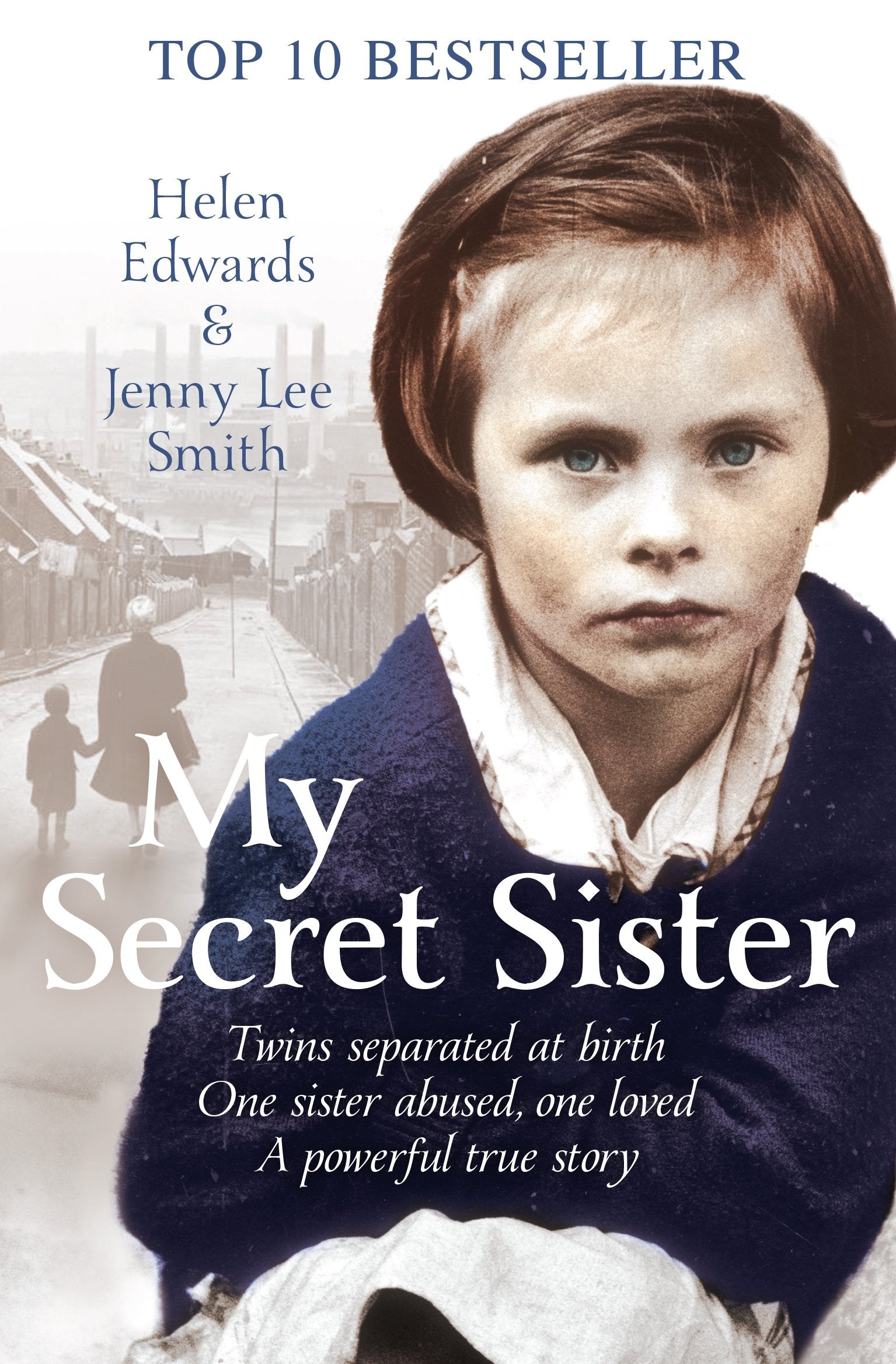 My Secret Sister: Jenny Lucas and Helen Edwards' Family Story Main Market edition by Smith, Jenny Lee, Edwards, Helen (2013) Paperback The Happy Book Stack