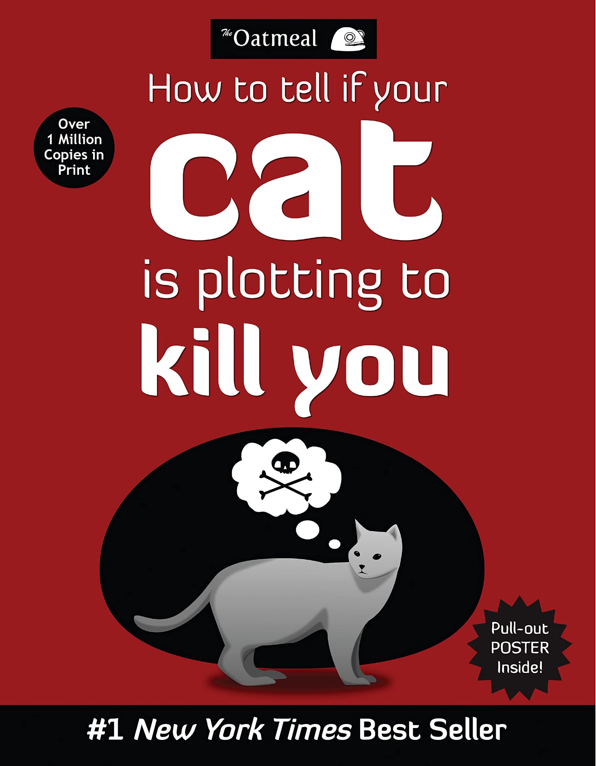 How to Tell If Your Cat Is Plotting to Kill You (The Oatmeal) (Volume 2) The Happy Book Stack