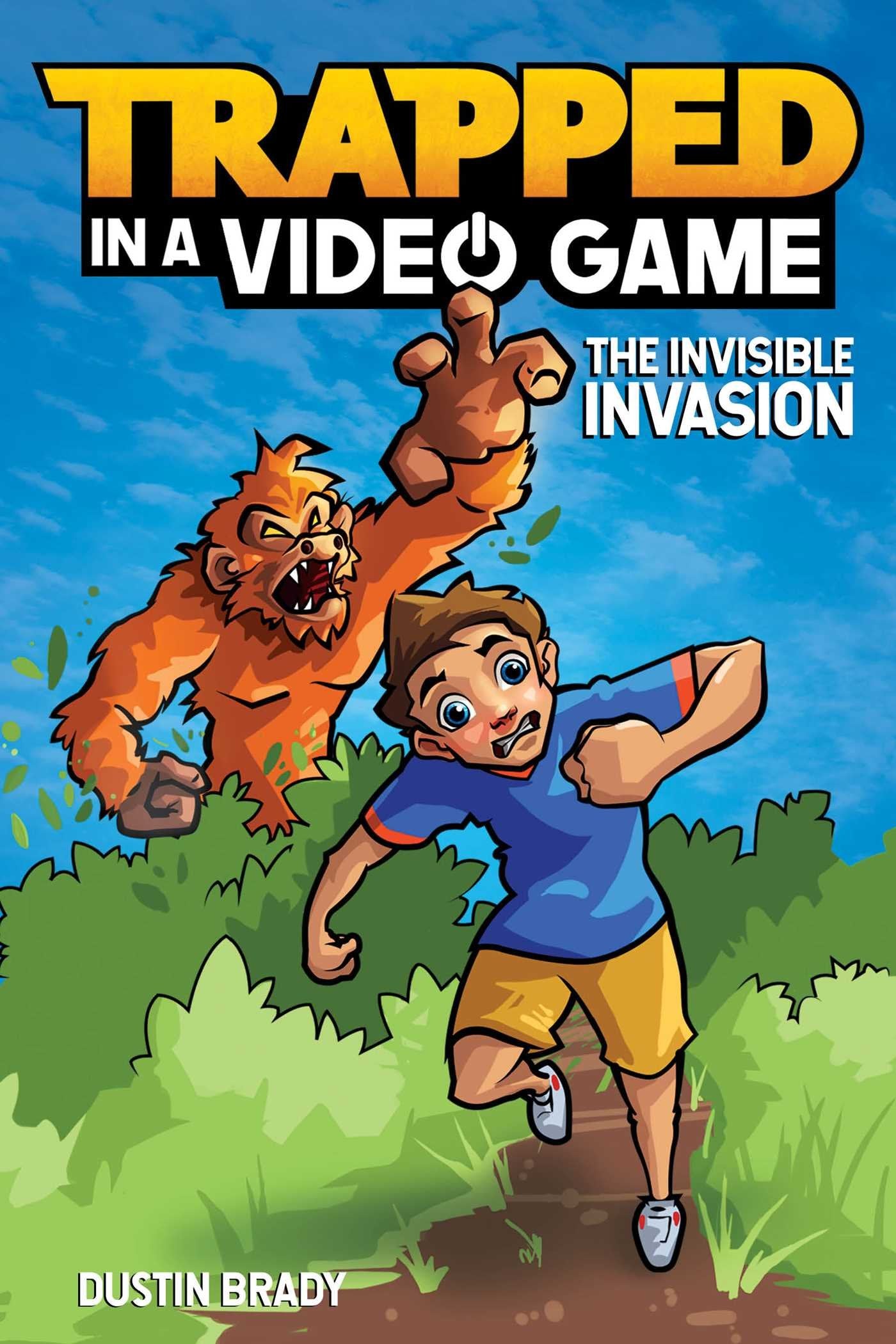 Trapped in a Video Game: The Invisible Invasion (Volume 2) The Happy Book Stack