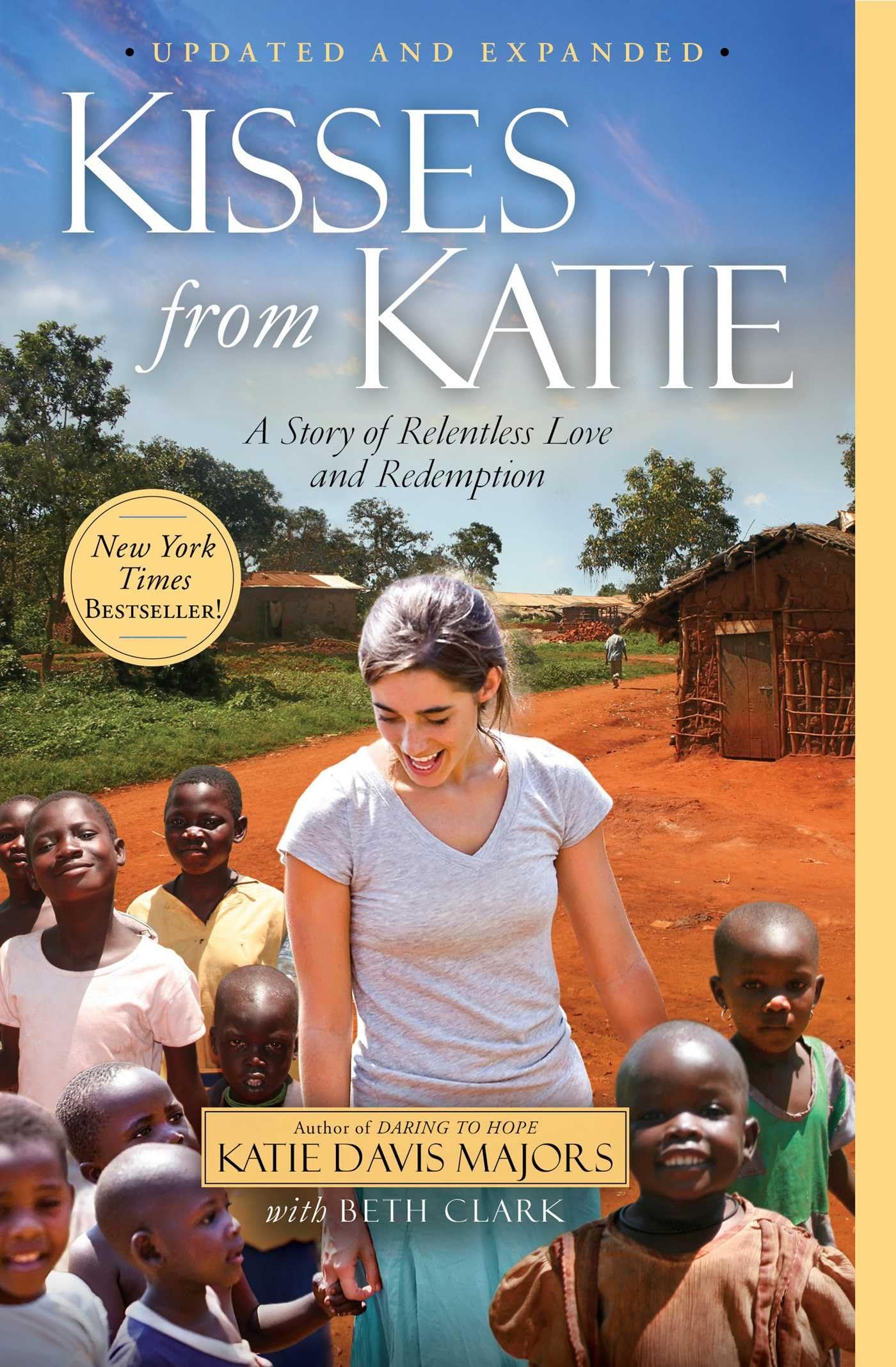 Kisses from Katie: A Story of Relentless Love and Redemption The Happy Book Stack