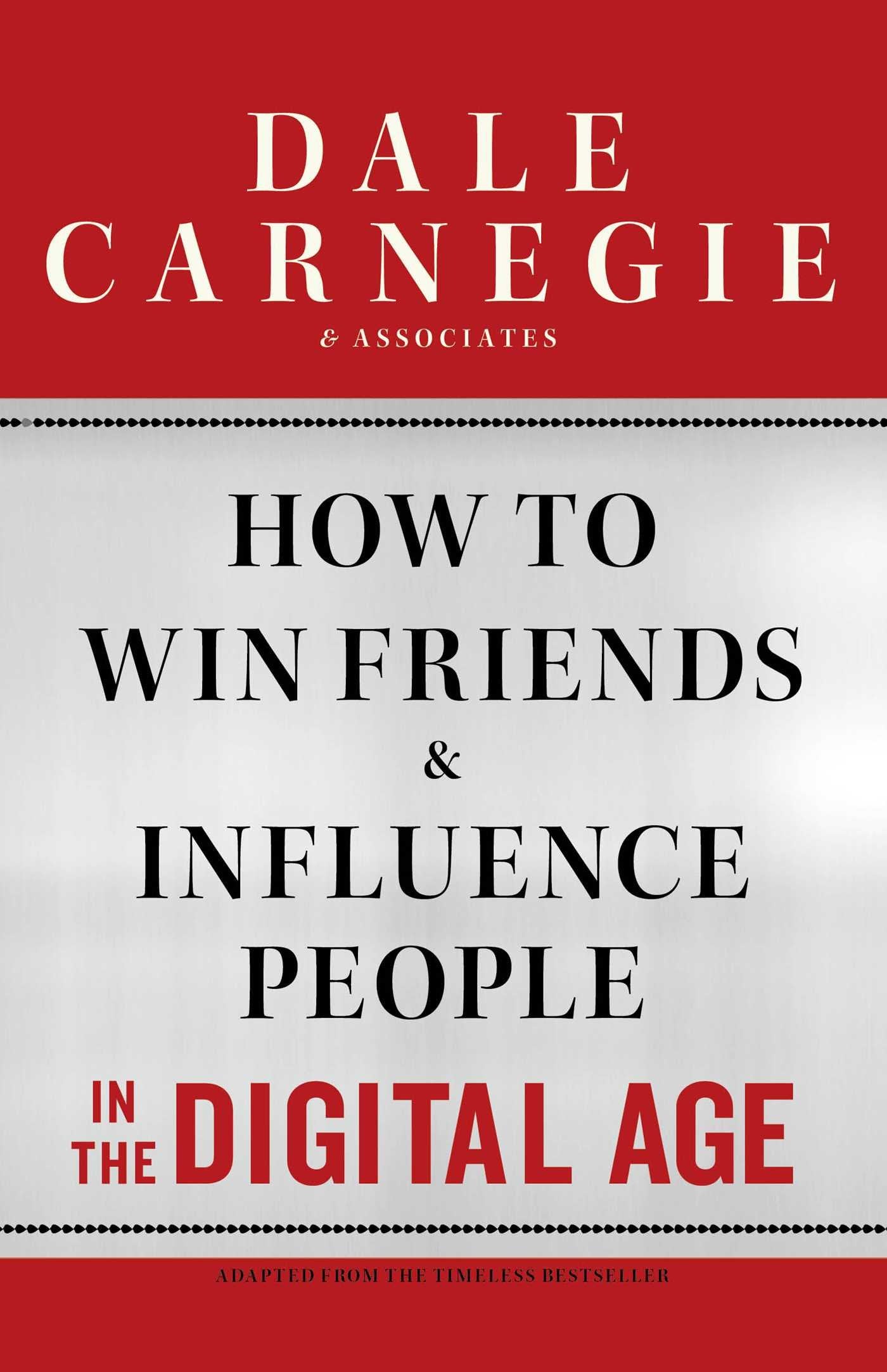 How to Win Friends and Influence People in the Digital Age The Happy Book Stack