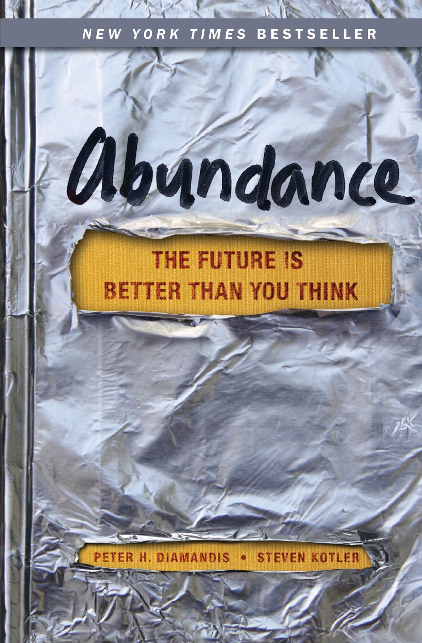 Abundance: The Future Is Better Than You Think (Exponential Technology Series) The Happy Book Stack