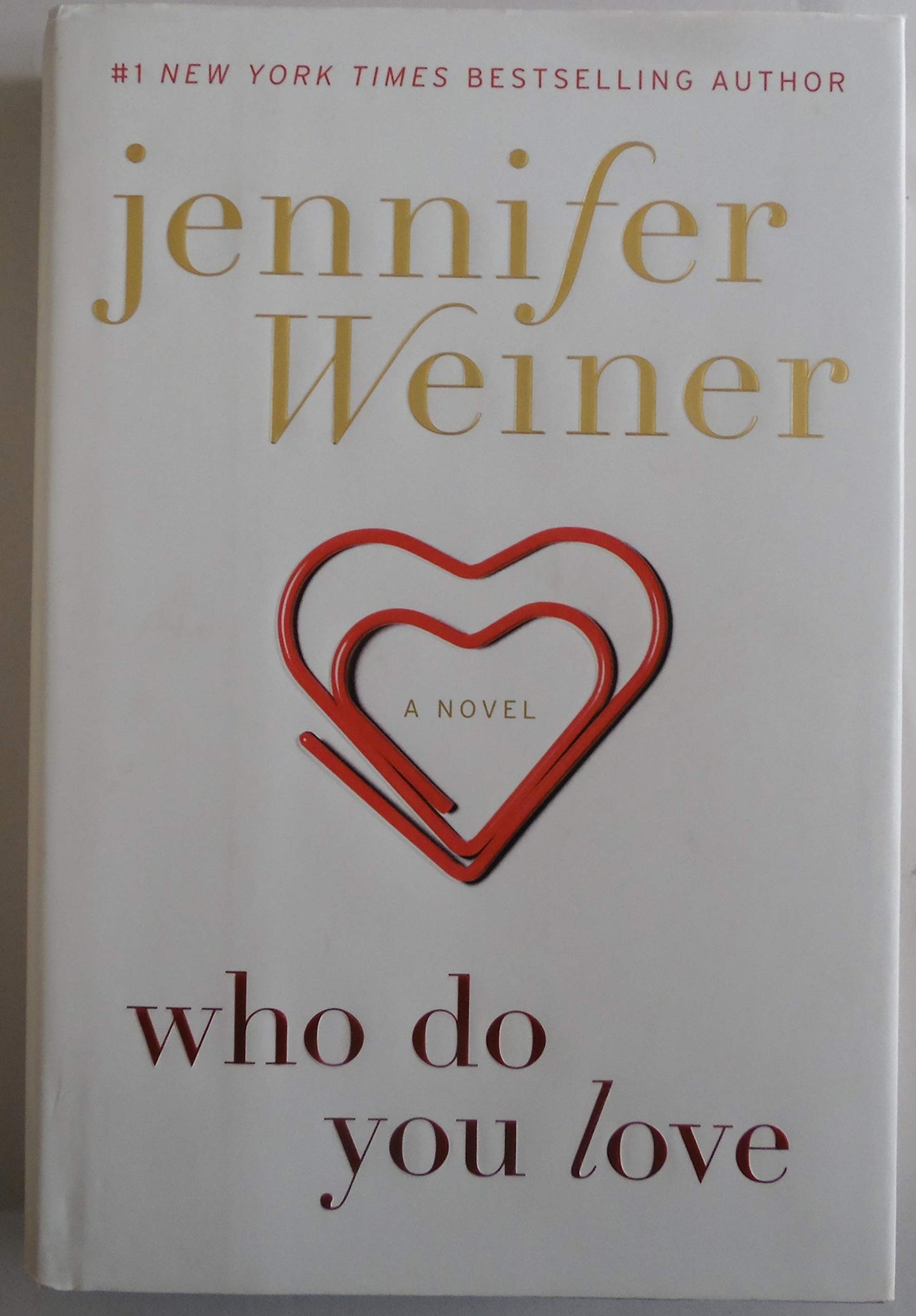Who Do You Love: A Novel The Happy Book Stack