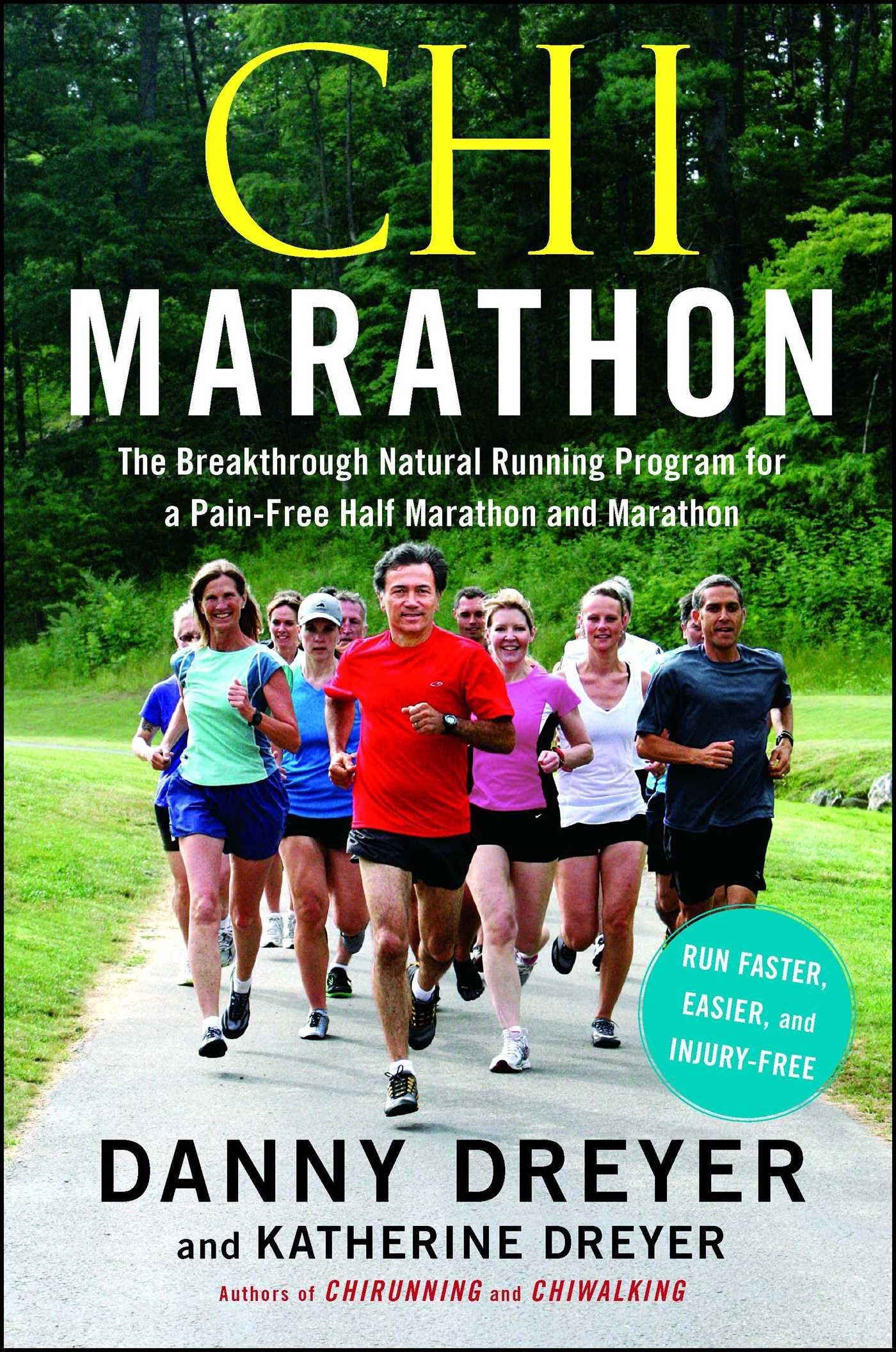 Chi Marathon: The Breakthrough Natural Running Program for a Pain-Free Half Marathon and Marathon The Happy Book Stack