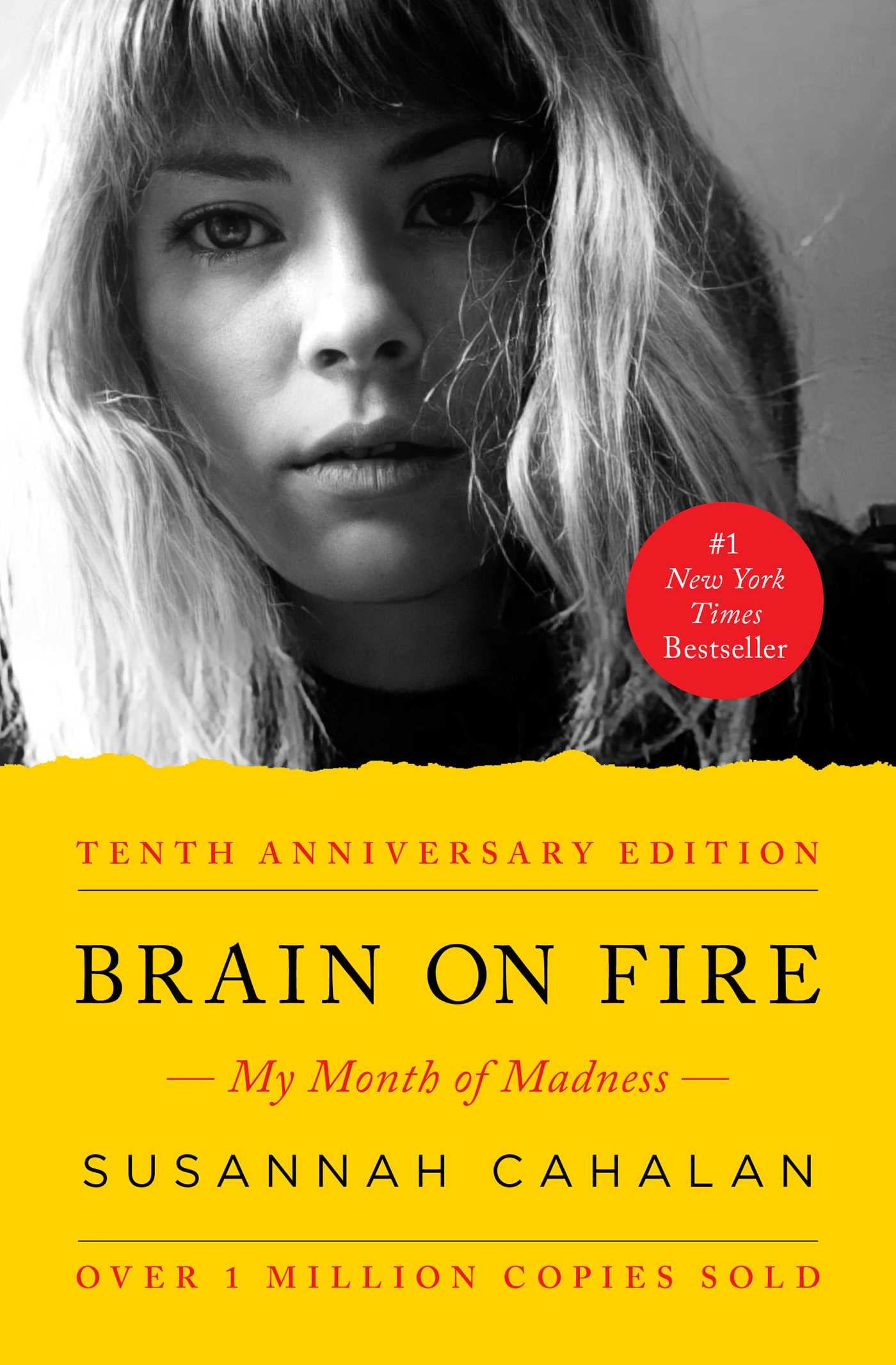 Brain on Fire (10th Anniversary Edition): My Month of Madness - 6645