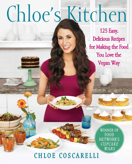 Chloe's Kitchen: 125 Easy, Delicious Recipes for Making the Food You Love the Vegan Way The Happy Book Stack