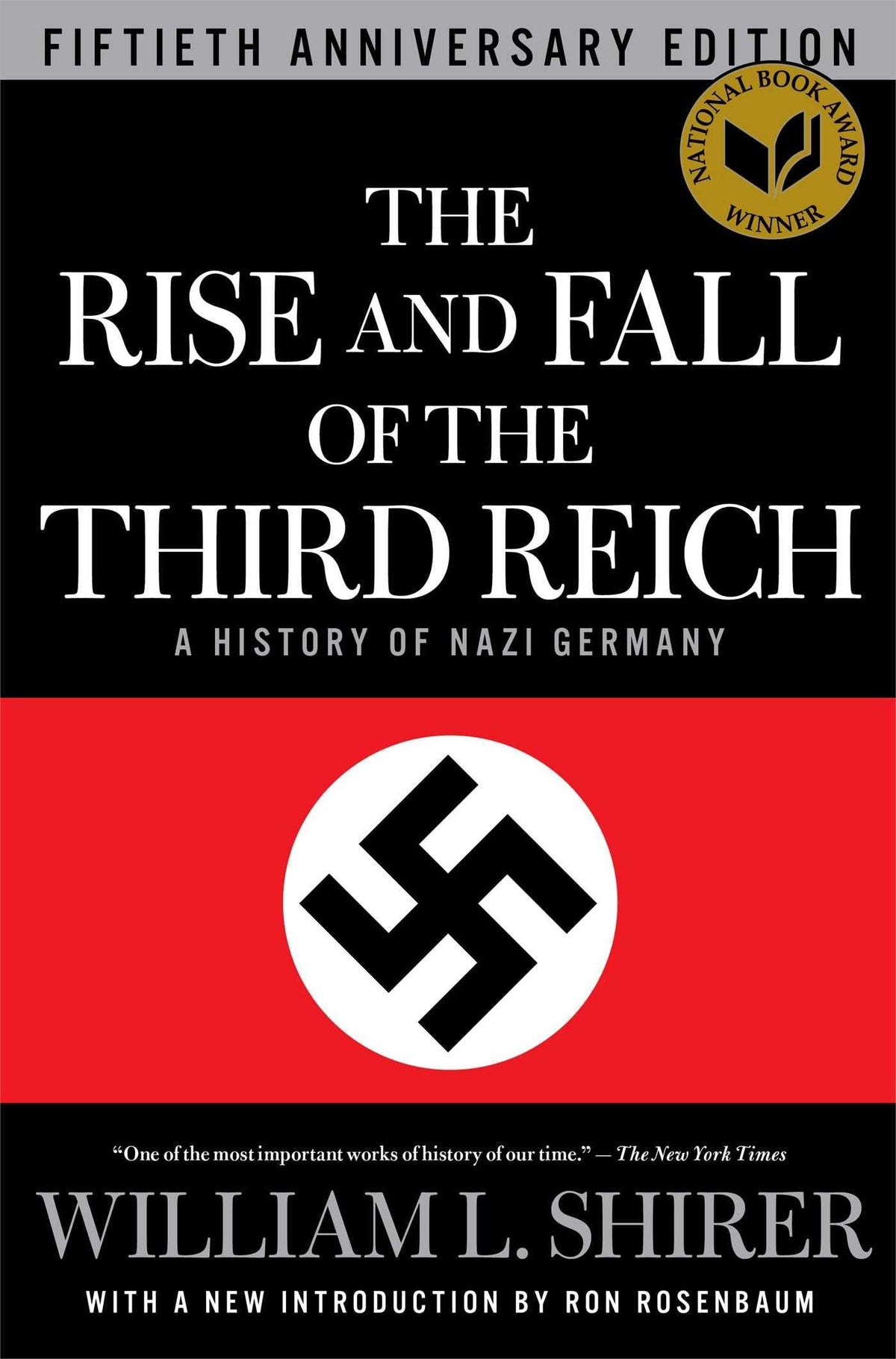 The Rise and Fall of the Third Reich: A History of Nazi Germany The Happy Book Stack