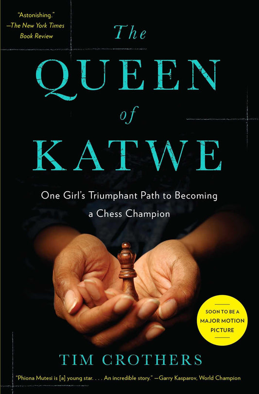 The Queen of Katwe: One Girl's Triumphant Path to Becoming a Chess Champion The Happy Book Stack