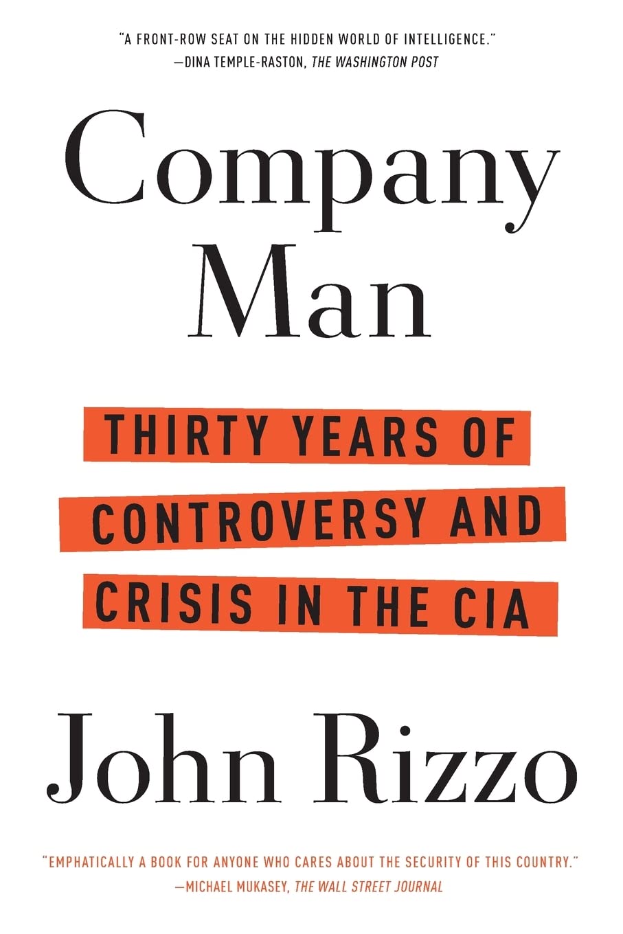 Company Man: Thirty Years of Controversy and Crisis in the CIA The Happy Book Stack