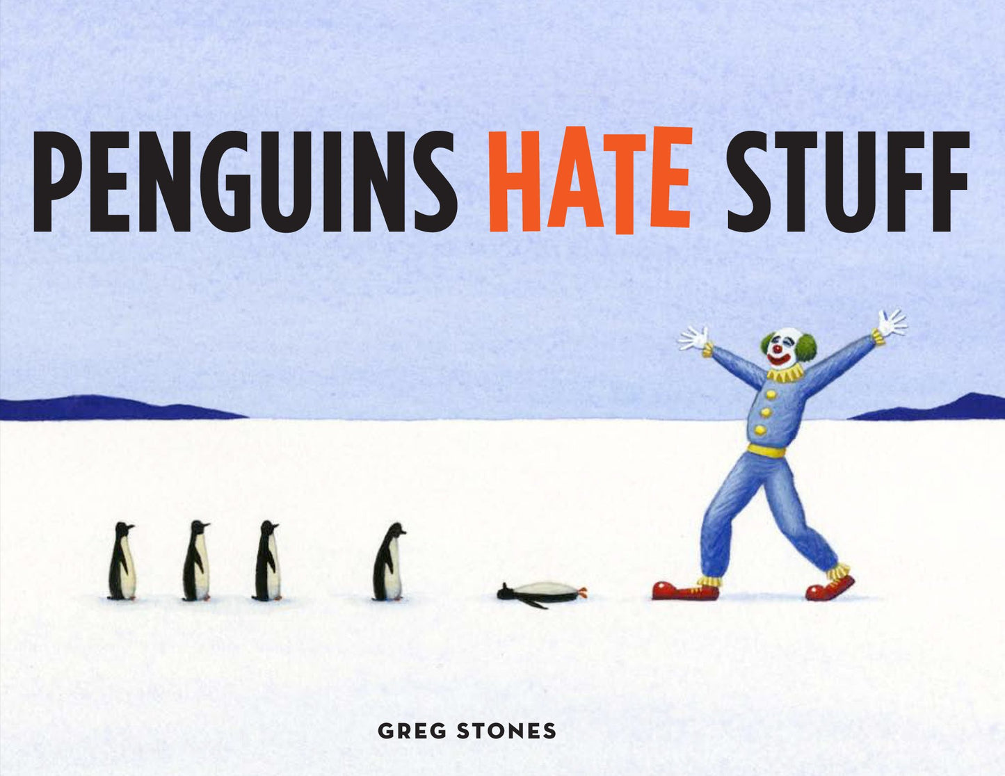 Penguins Hate Stuff The Happy Book Stack