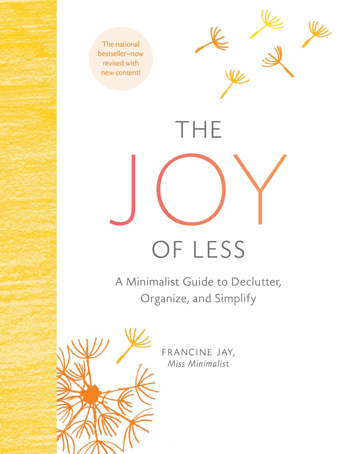 The Joy of Less: A Minimalist Guide to Declutter, Organize, and Simplify - Updated and Revised (Minimalism Books, Home Organization Books, Decluttering Books House Cleaning Books) The Happy Book Stack