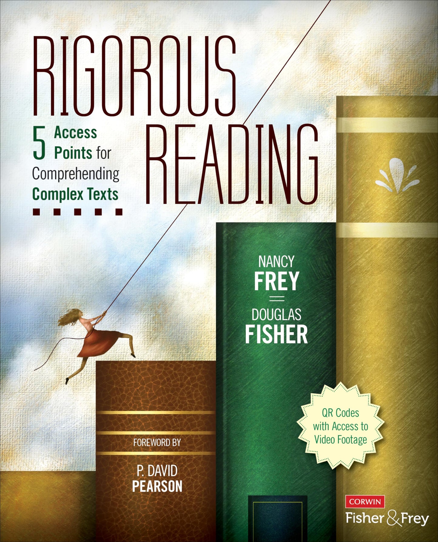 Rigorous Reading: 5 Access Points for Comprehending Complex Texts (Corwin Literacy) The Happy Book Stack