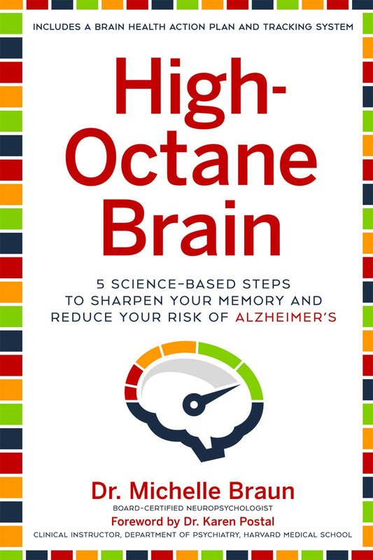 High-Octane Brain: 5 Science-Based Steps to Sharpen Your Memory and Reduce Your Risk of Alzheimer's The Happy Book Stack