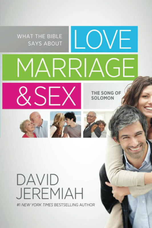 What the Bible Says About Love, Marriage, and Sex The Happy Book Stack
