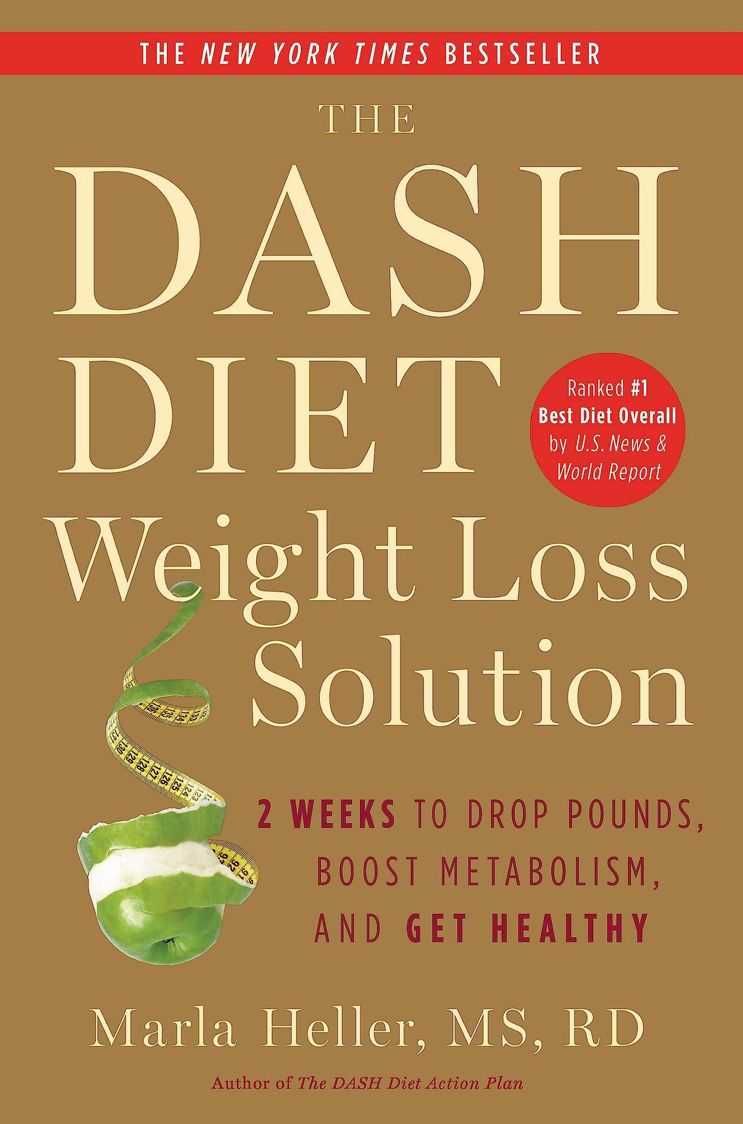 The Dash Diet Weight Loss Solution: 2 Weeks to Drop Pounds, Boost Metabolism, and Get Healthy (A DASH Diet Book) The Happy Book Stack