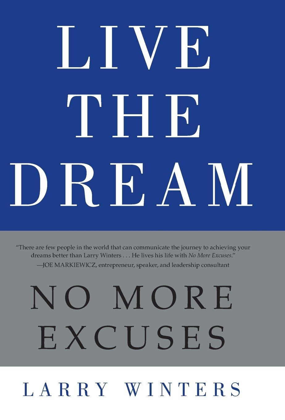 Live the Dream: No More Excuses The Happy Book Stack