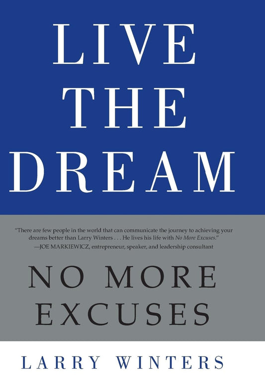 Live the Dream: No More Excuses The Happy Book Stack