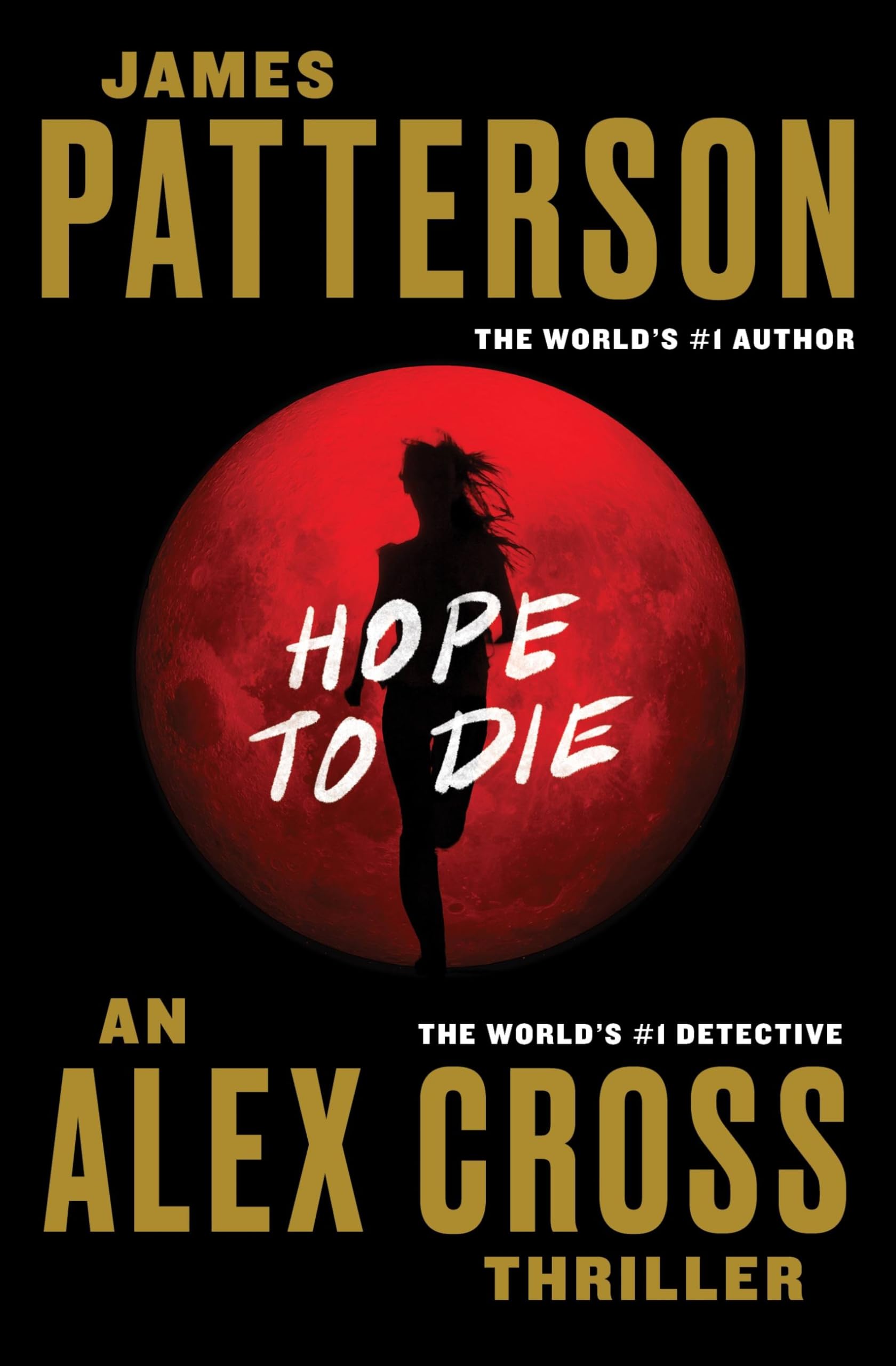 Hope to Die (Alex Cross, 20) The Happy Book Stack