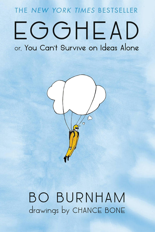 Egghead: Or, You Can't Survive on Ideas Alone The Happy Book Stack
