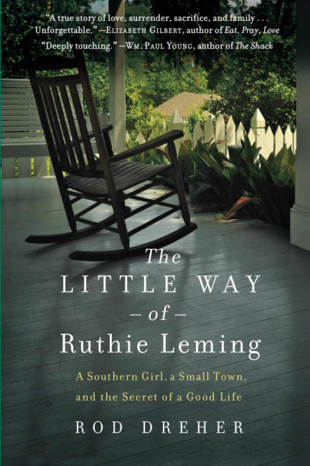 The Little Way of Ruthie Leming: A Southern Girl, a Small Town, and the Secret of a Good Life The Happy Book Stack
