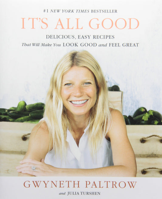 IT'S ALL GOOD: Delicious, Easy Recipes That Will Make You Look Good and Feel Great The Happy Book Stack